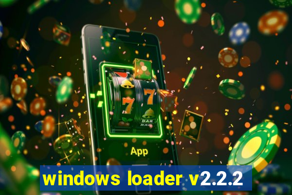 windows loader v2.2.2